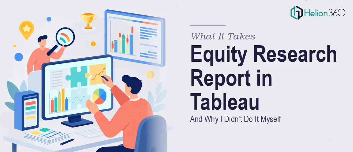 What It Actually Takes to Build an Equity Research Report in Tableau (And Why I Didn't Do It Myself)