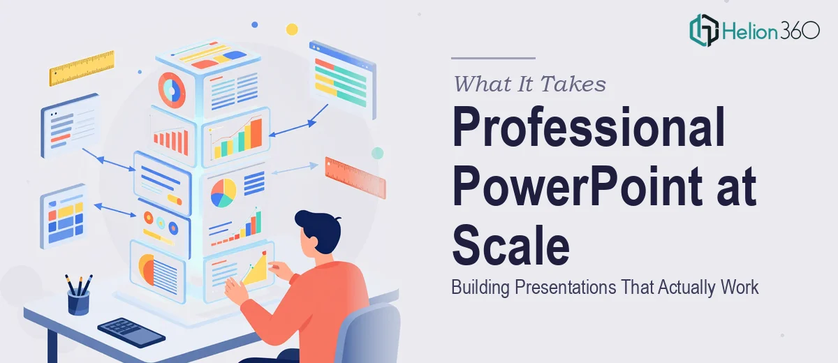 What It Actually Takes to Build Professional PowerPoint Presentations at Scale