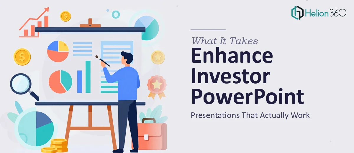 What It Actually Takes to Enhance a PowerPoint Presentation for Investors