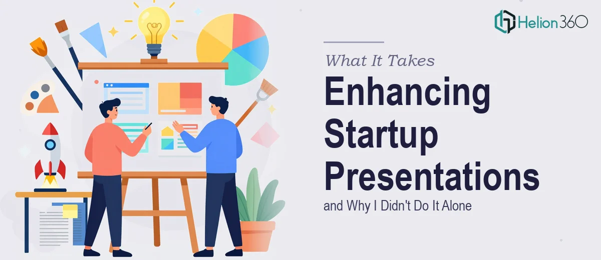 What It Actually Takes to Enhance a Startup's Presentation Materials — and Why I Didn't Do It Alone