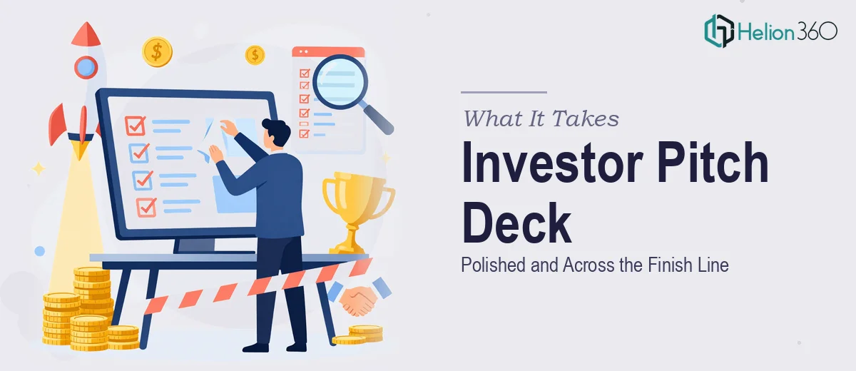 What It Actually Takes to Get an Investor Pitch Deck Polished and Across the Finish Line