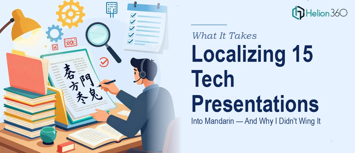 What It Actually Takes to Localize 15 Technical Presentations Into Mandarin (And Why I Didn't Try to Wing It)