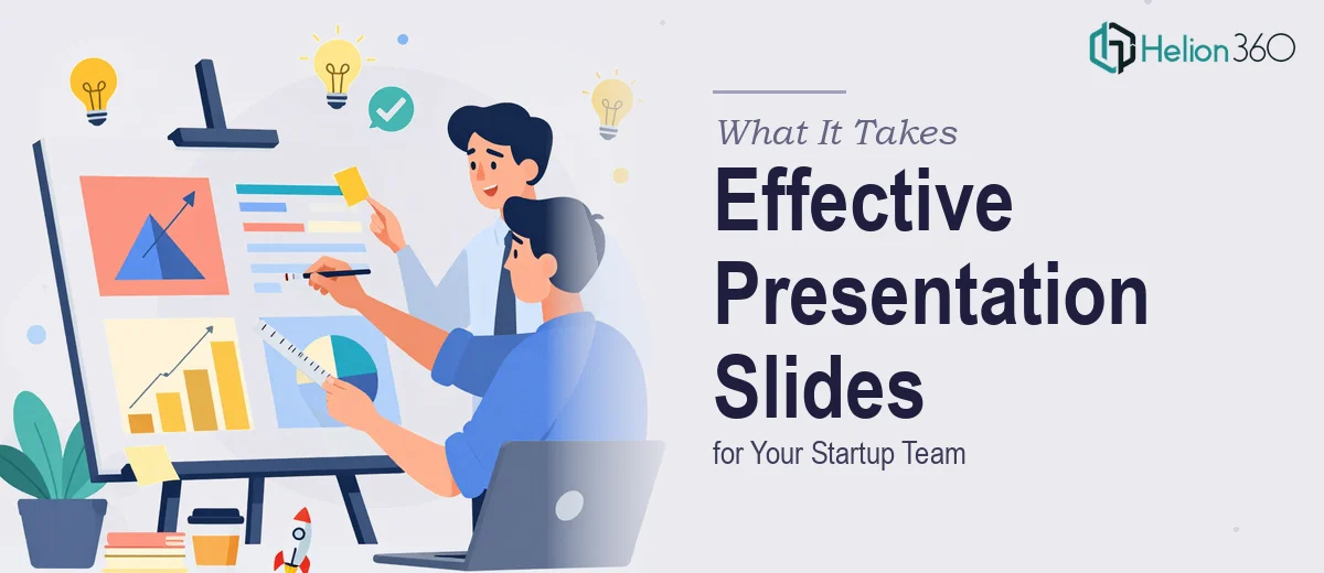 What It Actually Takes to Make Presentation Slides Effective for a Startup Team