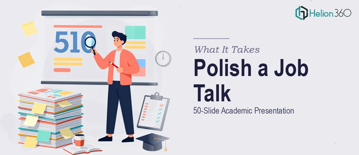 What It Actually Takes to Polish a 50-Slide Academic Job Talk Presentation