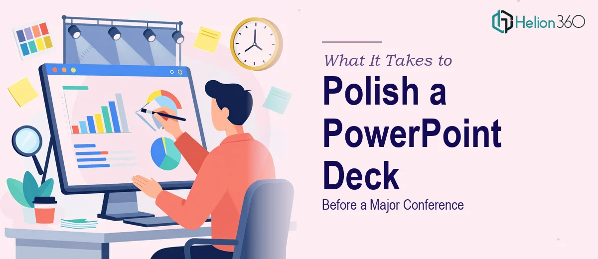 What It Actually Takes to Polish a PowerPoint Deck Before a Major Conference
