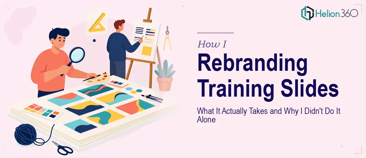 What It Actually Takes to Rebrand Existing Training Slides — And Why I Didn't Try to Do It Myself