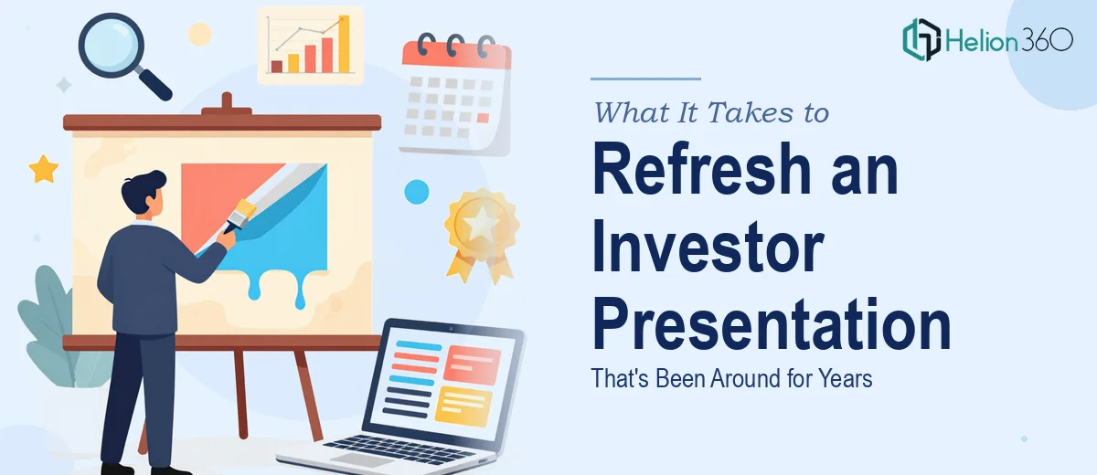 What It Actually Takes to Refresh an Investor Presentation That's Been Around for Years