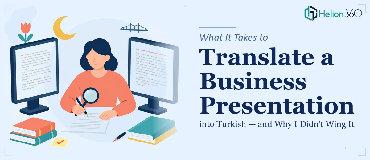 What It Actually Takes to Translate a Business Presentation into Turkish — and Why I Didn't Wing It