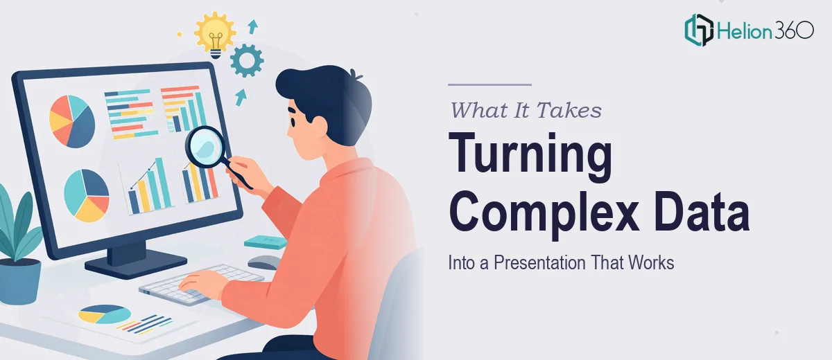 What It Actually Takes to Turn Complex Data Into a Presentation That Works