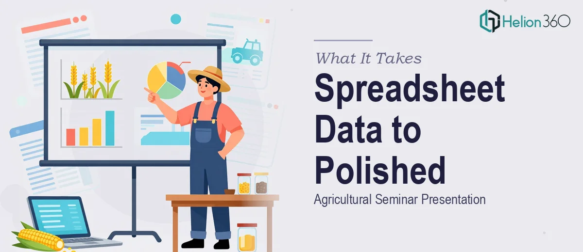 What It Actually Takes to Turn Spreadsheet Data Into a Polished Agricultural Seminar Presentation
