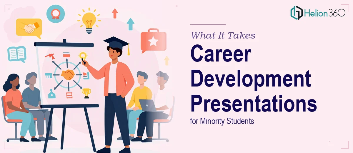 What It Really Takes to Build a Career Development Presentation for Minority Students