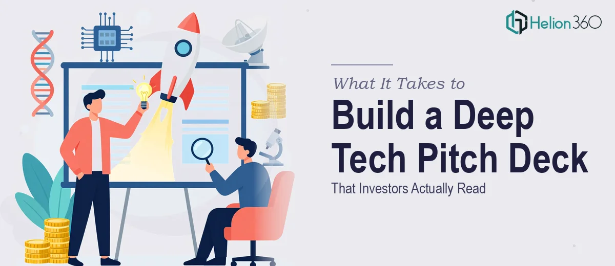 What It Really Takes to Build a Deep Tech Startup Pitch Deck That Investors Actually Read