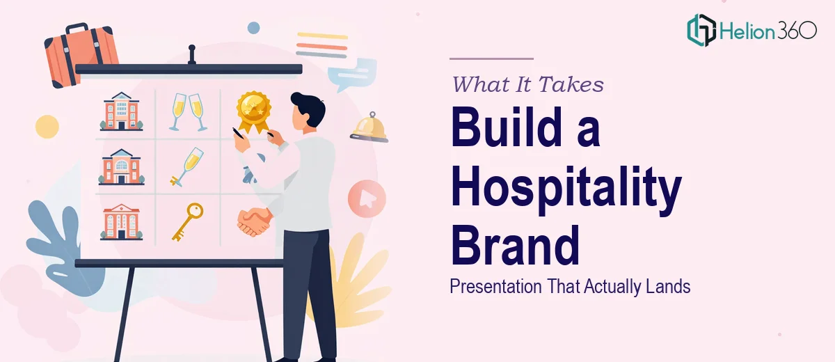 What It Really Takes to Build a Hospitality Brand Presentation That Actually Lands