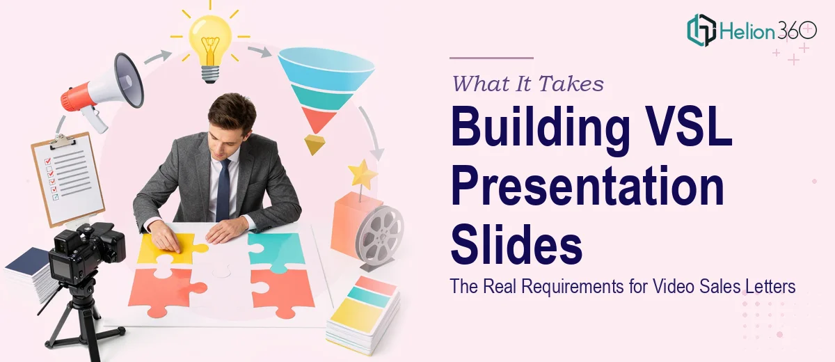 What It Really Takes to Build Presentation Slides for a Video Sales Letter