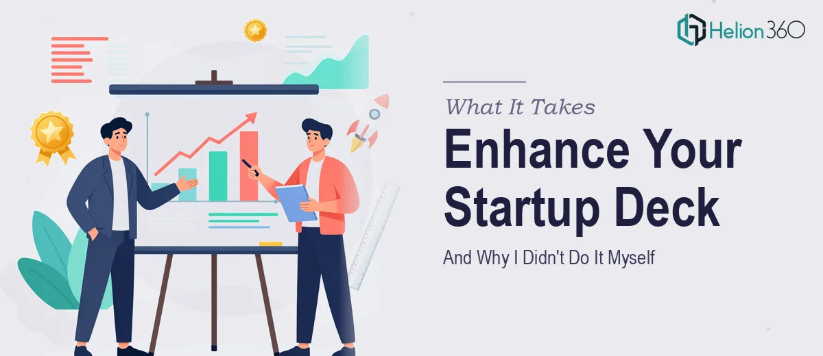 What It Really Takes to Enhance a Startup's PowerPoint Deck (And Why I Didn't Try to Do It Myself)