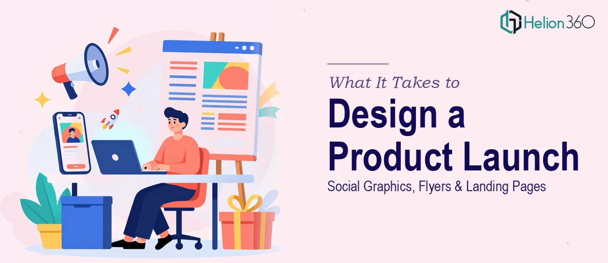 What It Takes to Design a High-Impact Product Launch Campaign: Social Graphics, Flyers, and Landing Pages