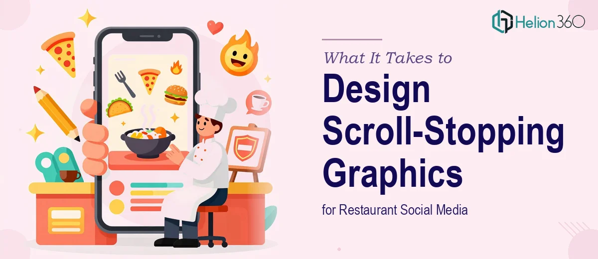 What It Takes to Design Scroll-Stopping Social Media Graphics for a Restaurant Brand