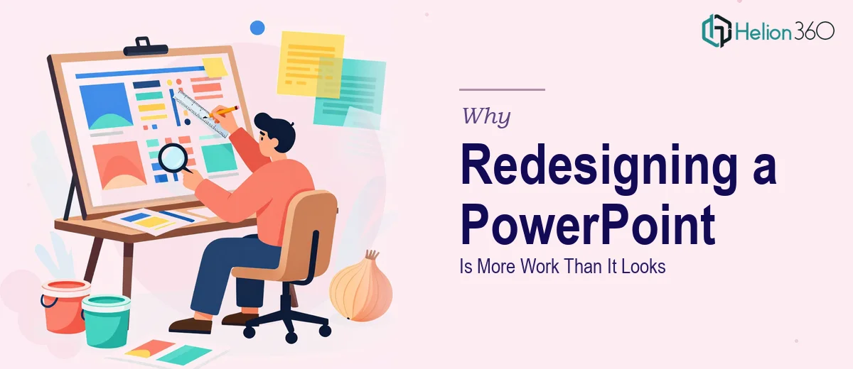Why Redesigning a PowerPoint Presentation Is More Work Than It Looks